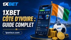1XBET CÔTE D'IVOIRE GUIDE COMPLET